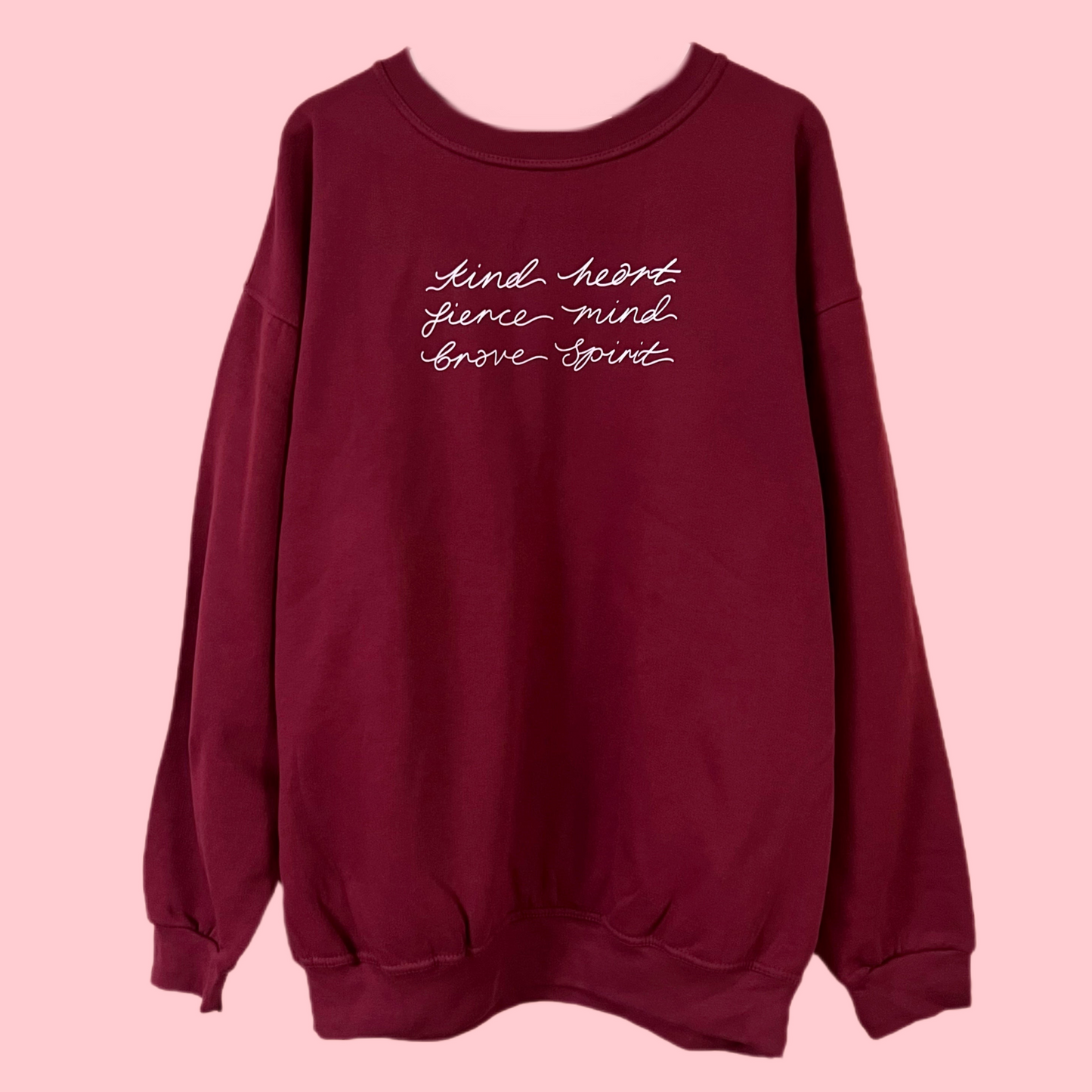 kind heart, fierce mind, brave spirit sweatshirt | 4 colours
