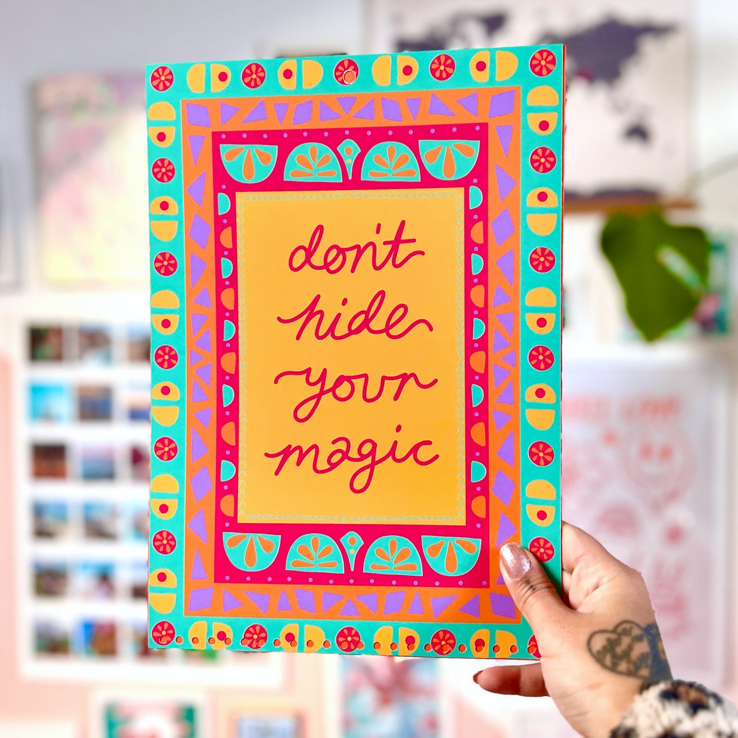 don’t hide your magic - A4 print