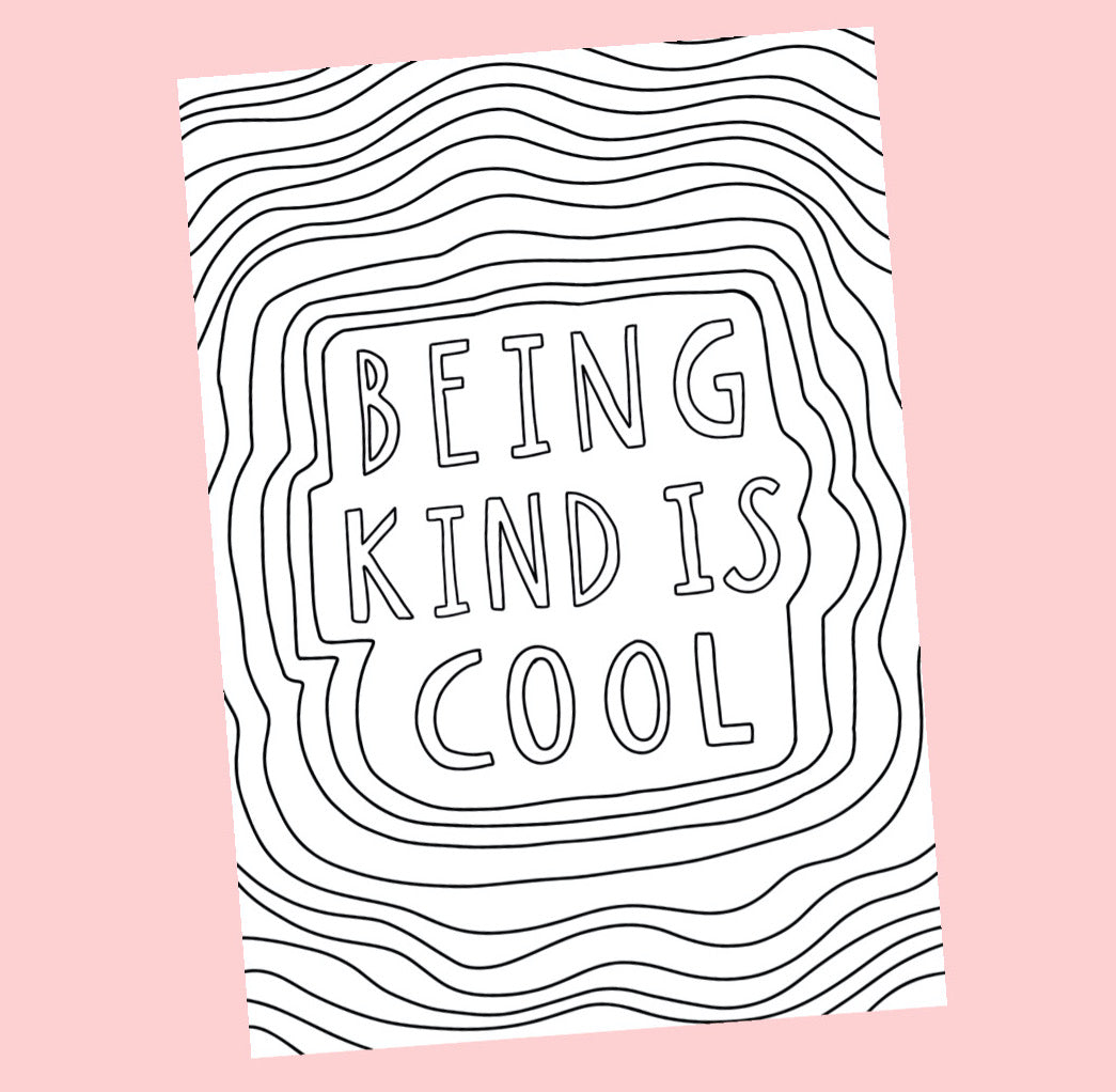 being kind is cool colouring-in print - digital download