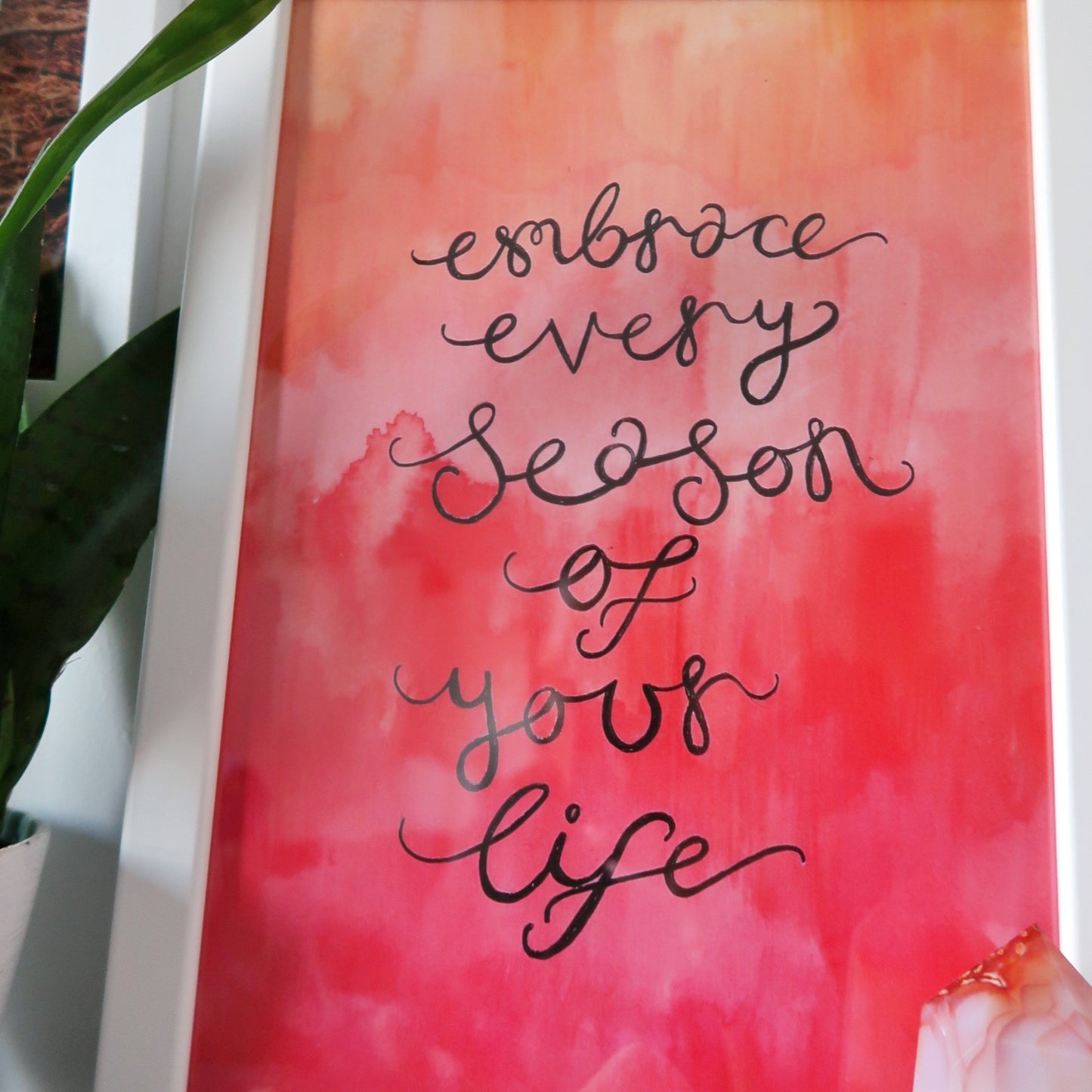 embrace every season of your life - A4 watercolour print