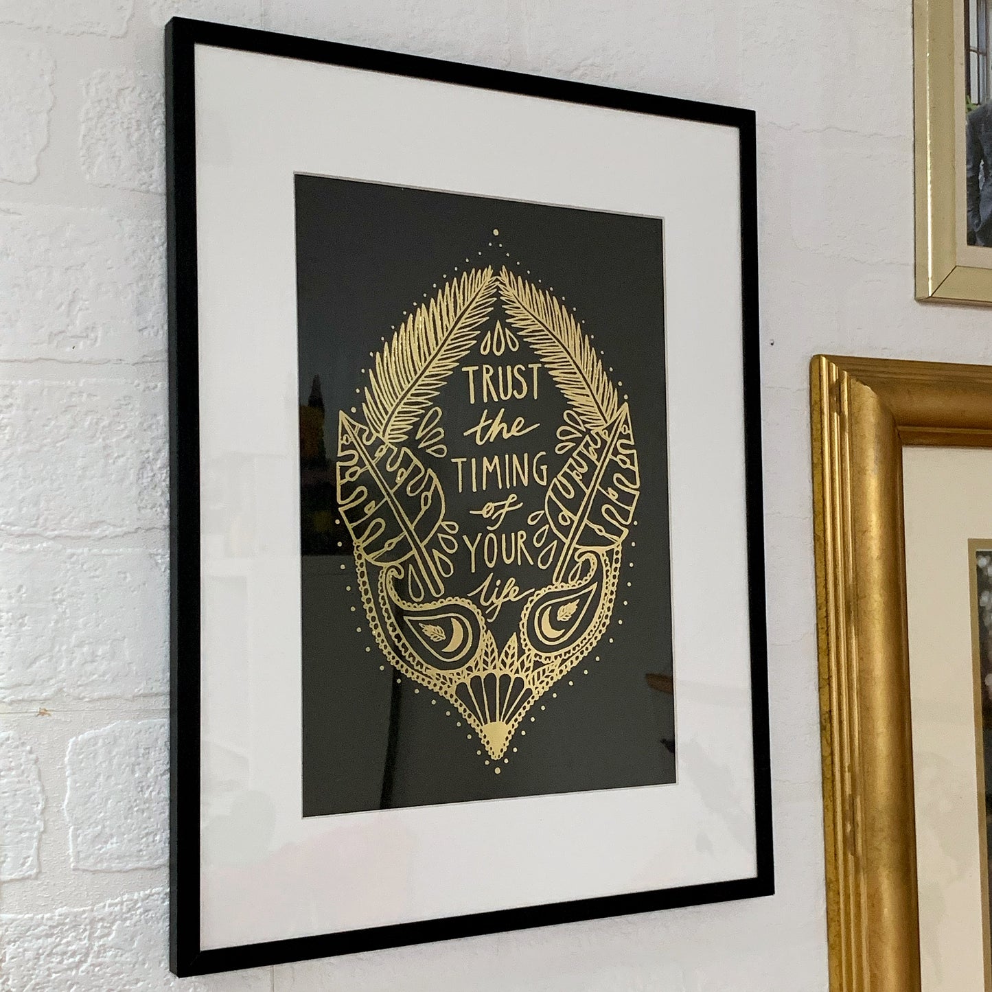 trust the timing of your life - metallic gold - A4 print