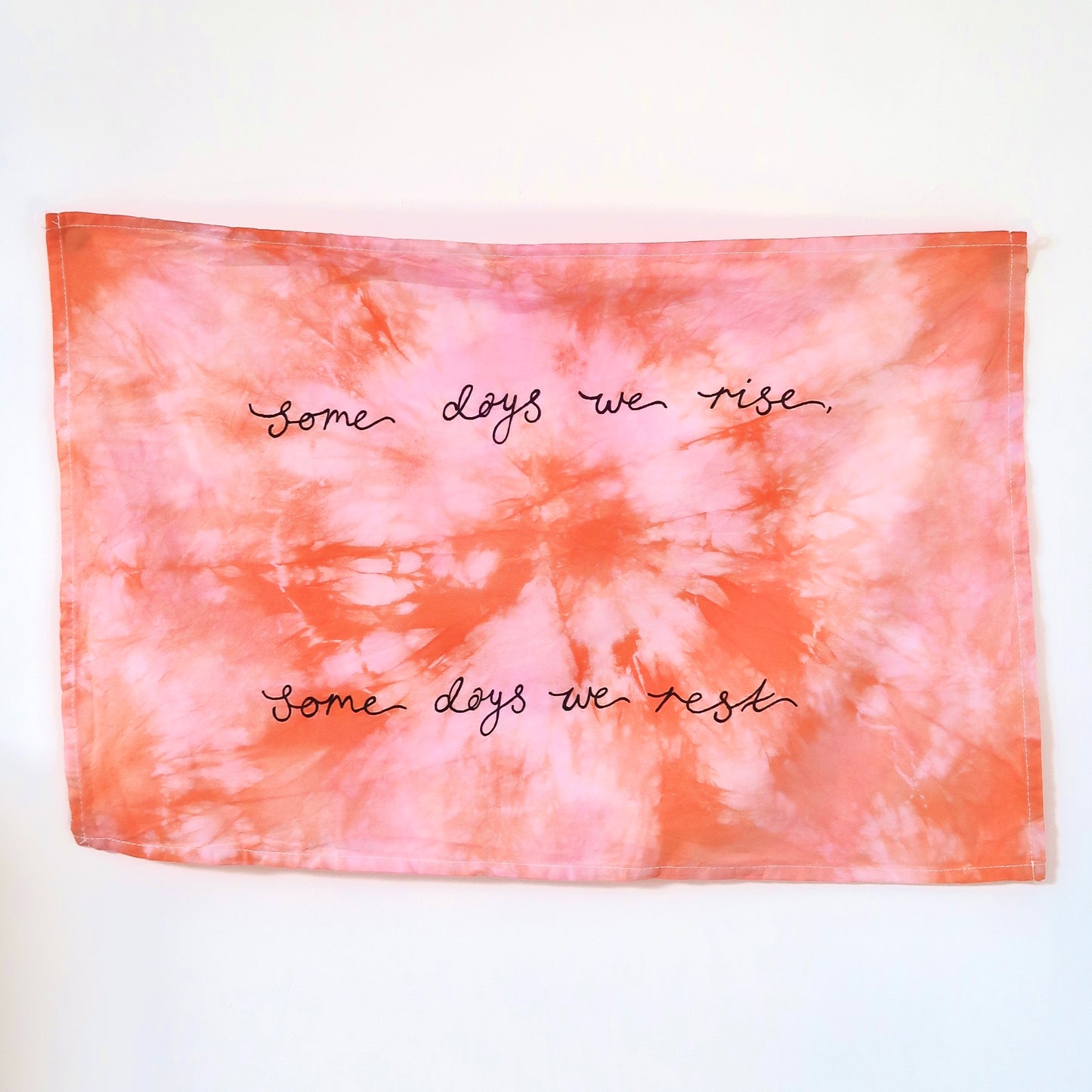 some days we rise, some days we rest wall hanging