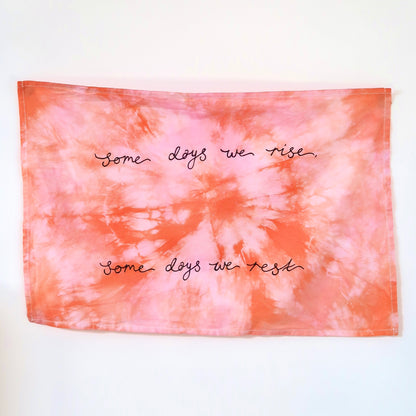 some days we rise, some days we rest wall hanging