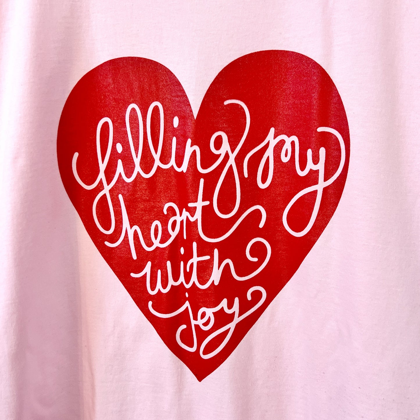 filling my heart with joy t-shirt