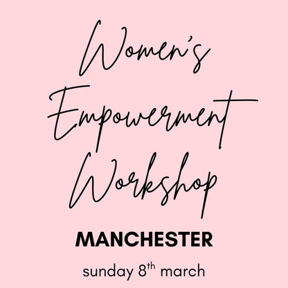 women's empowerment workshop | manchester | 8th march