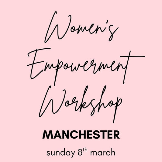 women's empowerment workshop | manchester | 8th march