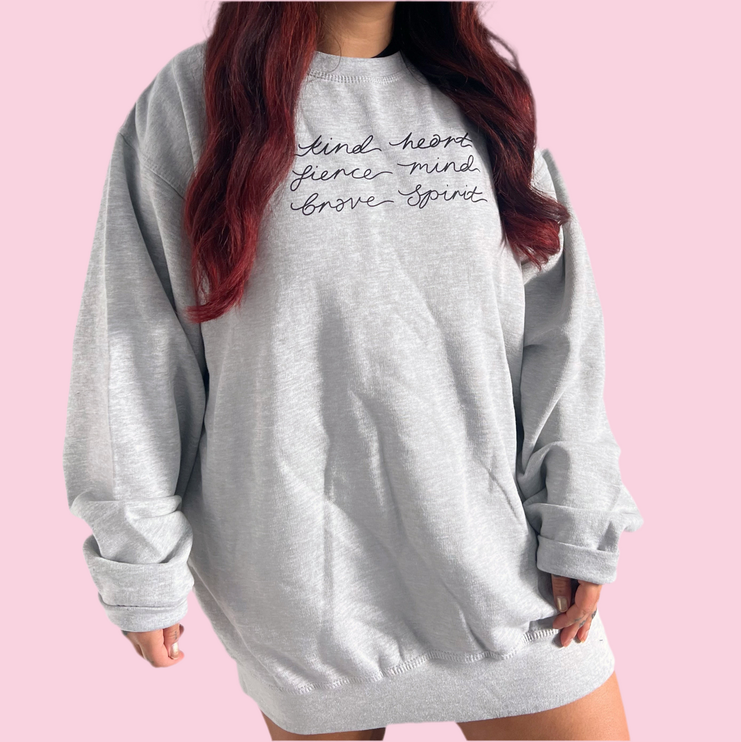 kind heart, fierce mind, brave spirit sweatshirt | 4 colours