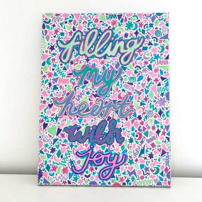 filling my heart with joy canvas