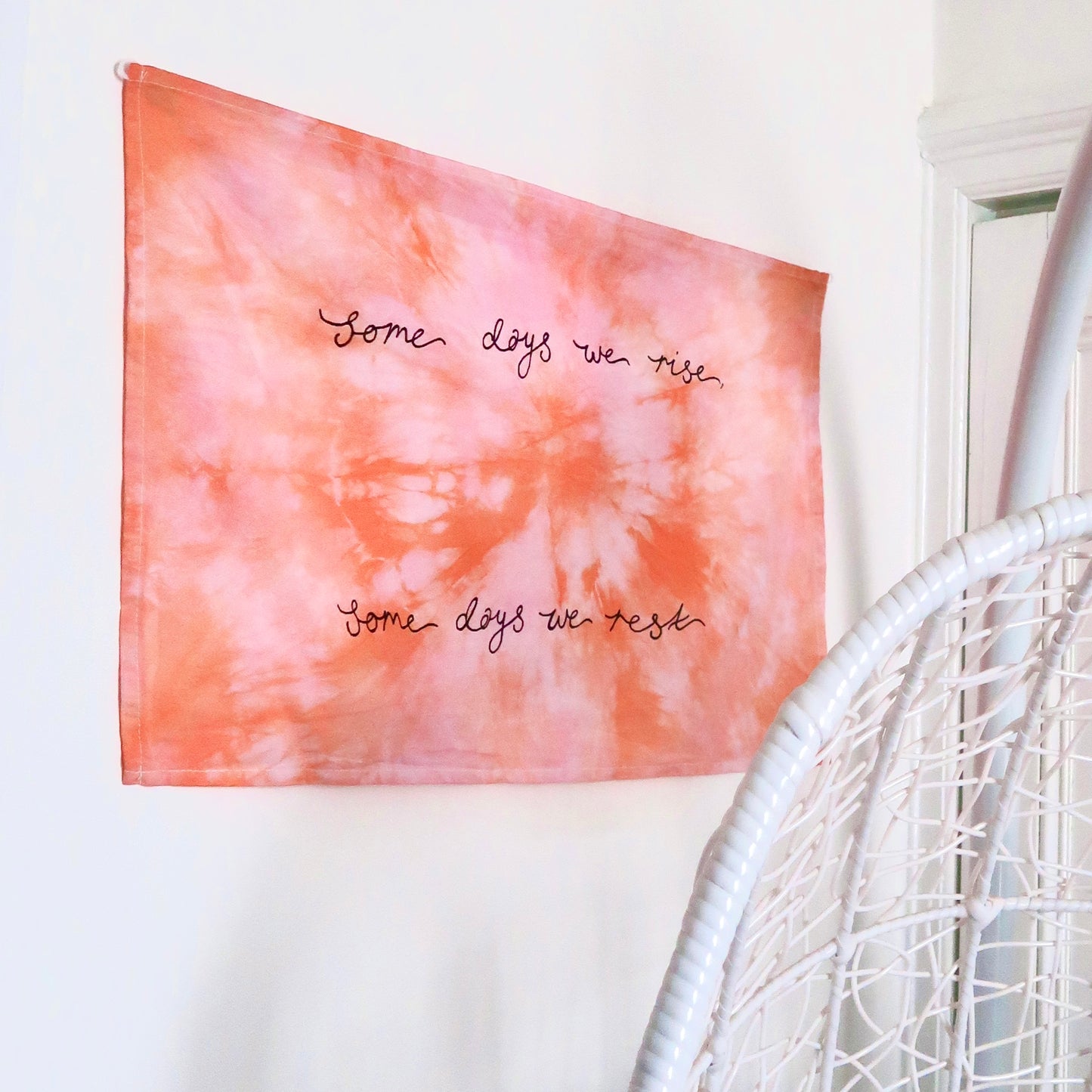 some days we rise, some days we rest wall hanging