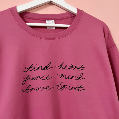 kind heart, fierce mind, brave spirit sweatshirt | 4 colours