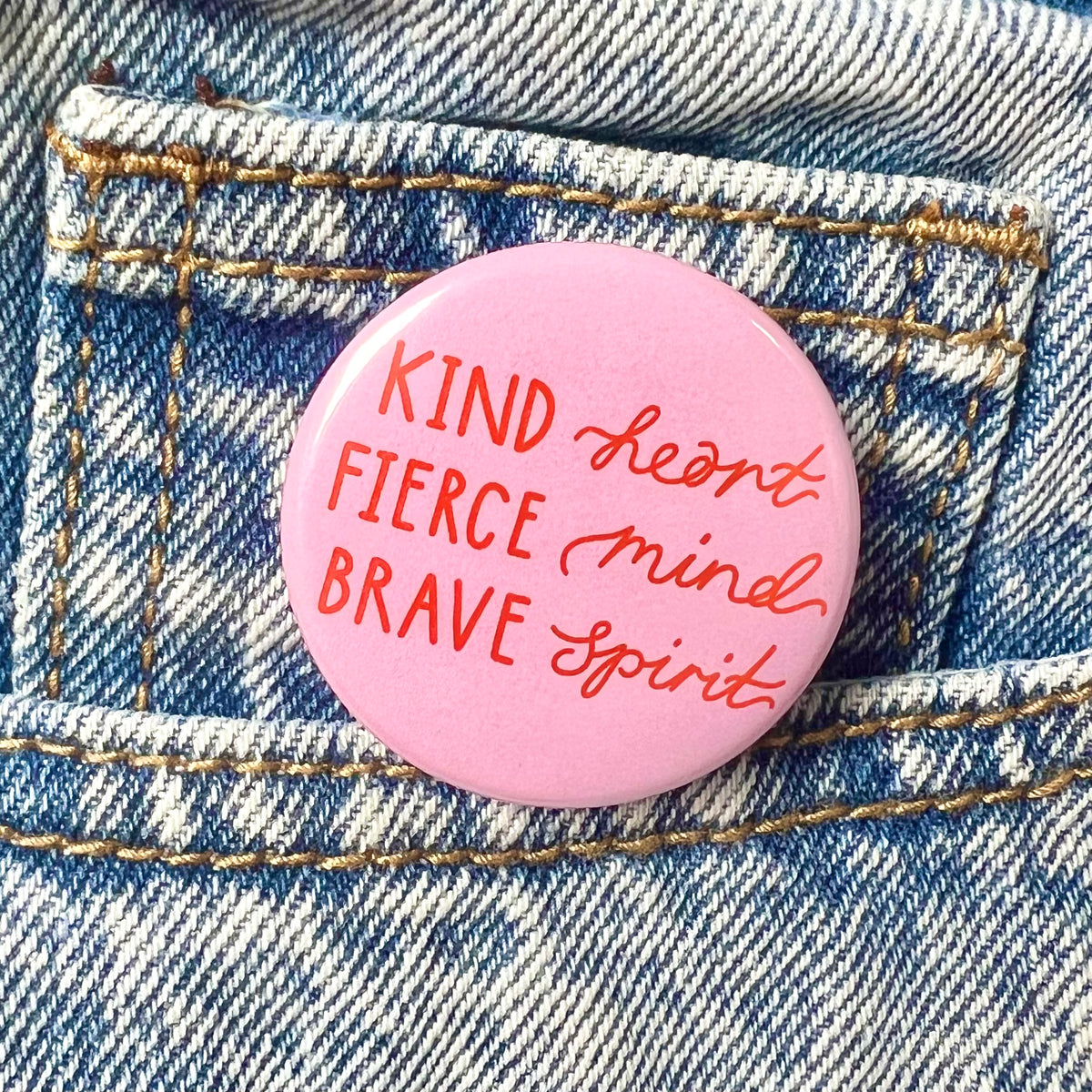 kind heart, fierce mind, brave spirit badge