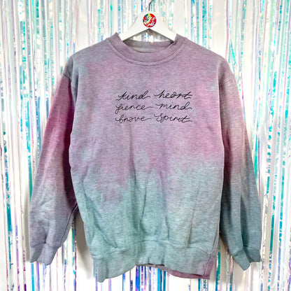 kind heart, fierce mind, brave spirit tie dye sweatshirt