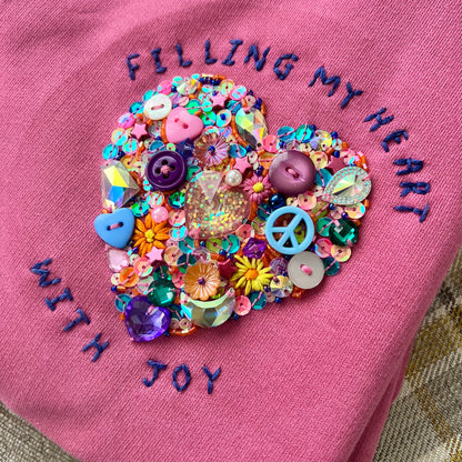 filling my heart with joy - hand-embellished sweatshirt