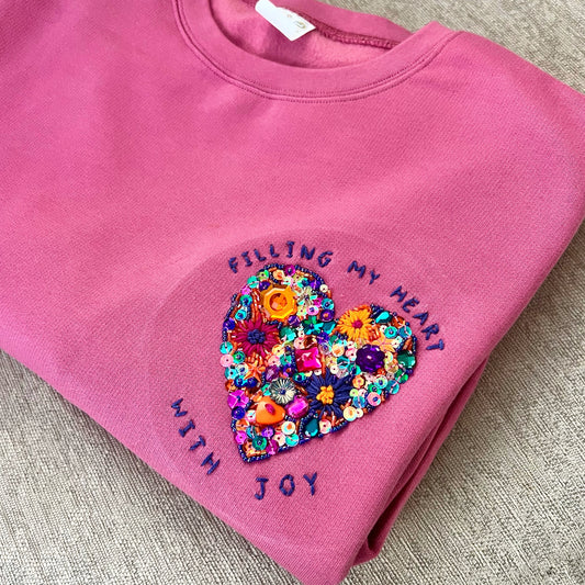 filling my heart with joy - hand-embellished sweatshirt
