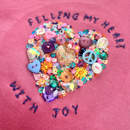 filling my heart with joy - hand-embellished sweatshirt