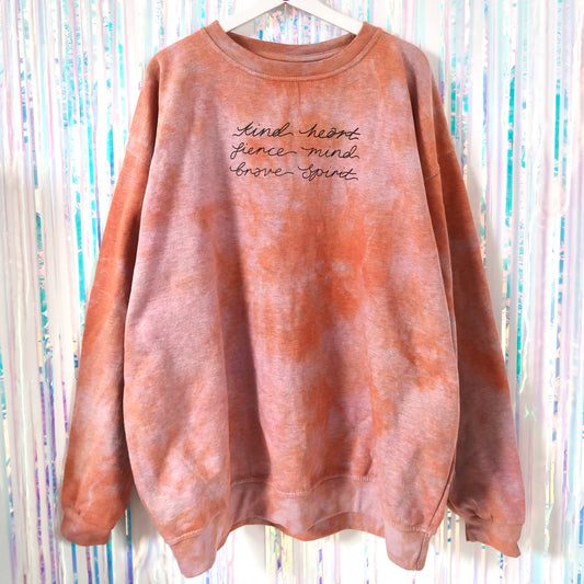 kind heart, fierce mind, brave spirit sweatshirt - tie dye
