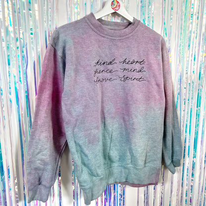 kind heart, fierce mind, brave spirit tie dye sweatshirt