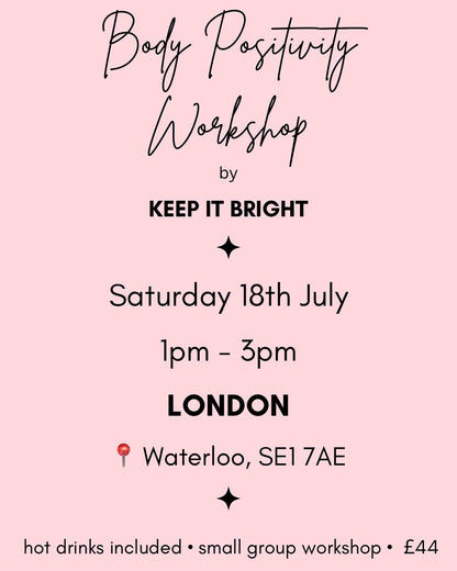 body positivity workshop | london | 18th july