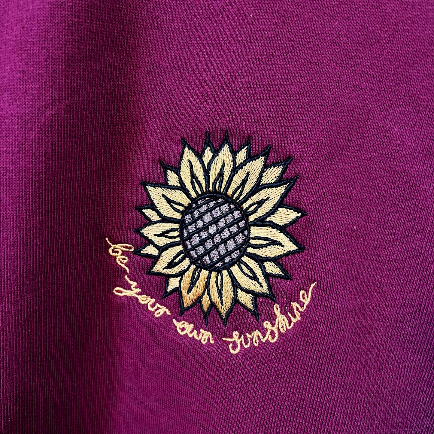 be your own sunshine embroidered sweatshirt - burgundy