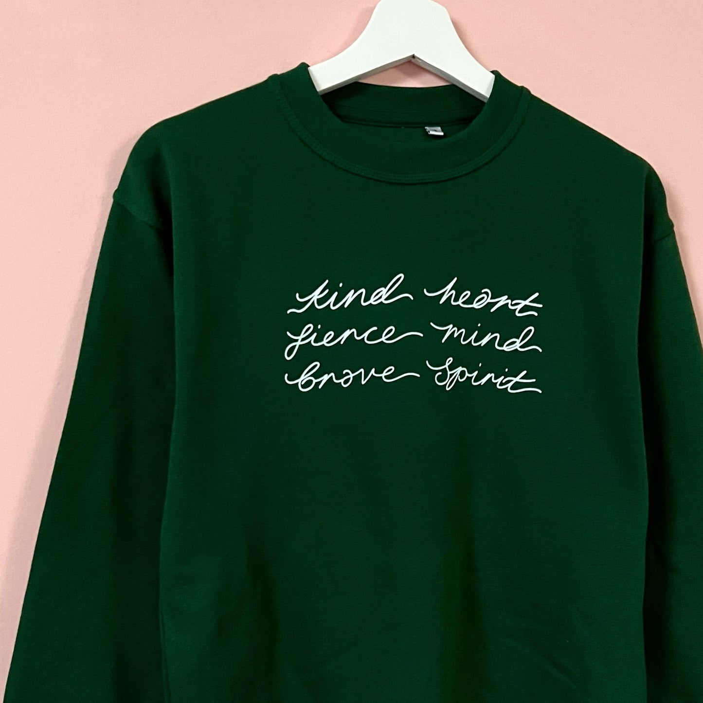 kind heart, fierce mind, brave spirit sweatshirt - green