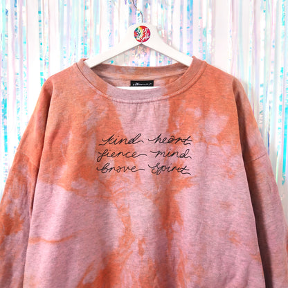 kind heart, fierce mind, brave spirit sweatshirt - tie dye