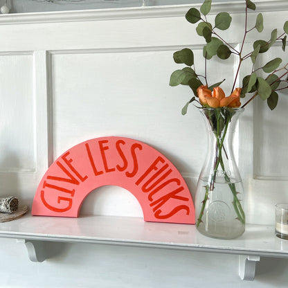 give less fucks home decor