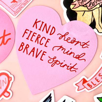 kind heart, fierce mind, brave spirit sticker