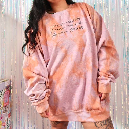 kind heart, fierce mind, brave spirit sweatshirt - tie dye