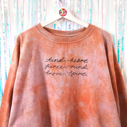 kind heart, fierce mind, brave spirit sweatshirt - tie dye