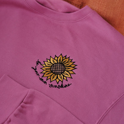 be your own sunshine embroidered sweatshirt - pink