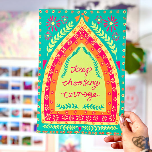 keep choosing courage - A4 print