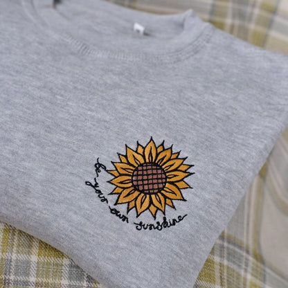 be your own sunshine embroidered sweatshirt - grey
