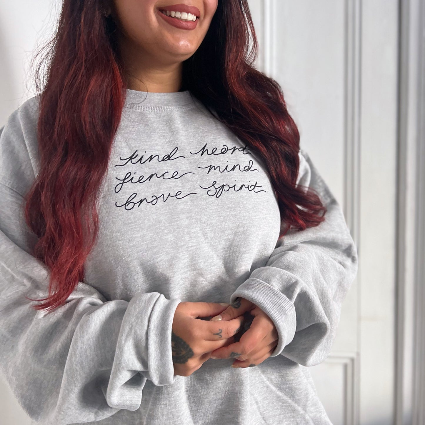 kind heart, fierce mind, brave spirit sweatshirt - grey