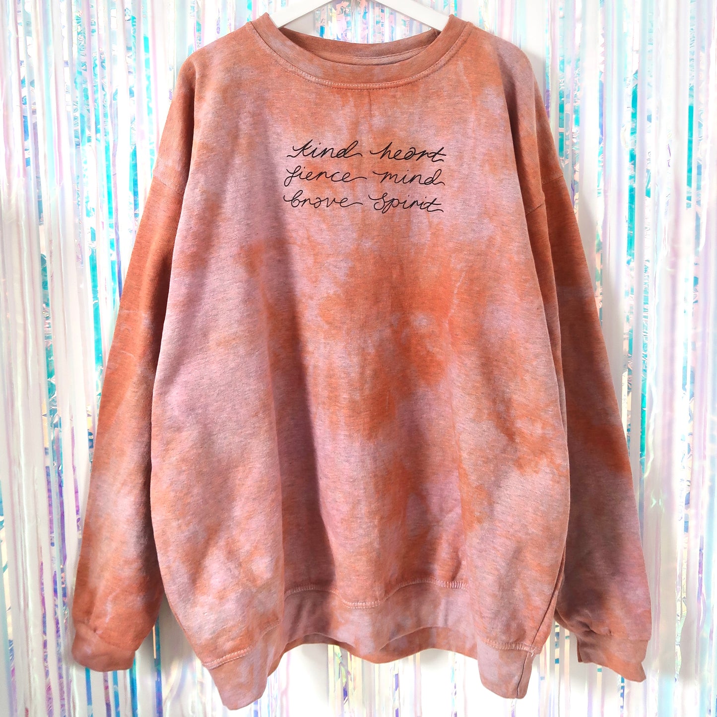 kind heart, fierce mind, brave spirit sweatshirt - tie dye