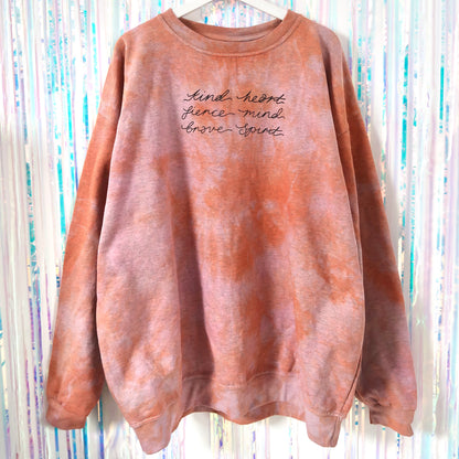 kind heart, fierce mind, brave spirit sweatshirt - tie dye