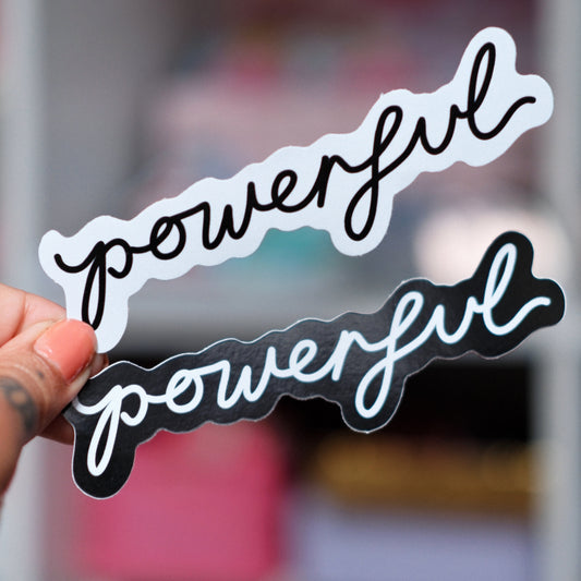 powerful vinyl sticker