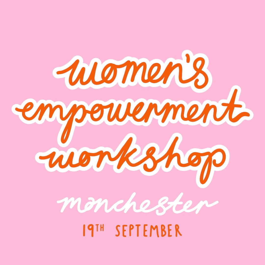 women's empowerment workshop | manchester | 19th september
