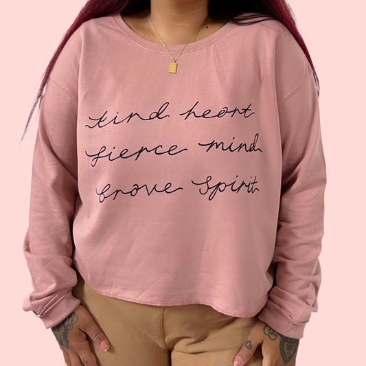kind heart, fierce mind, brave spirit crop sweatshirt - pink
