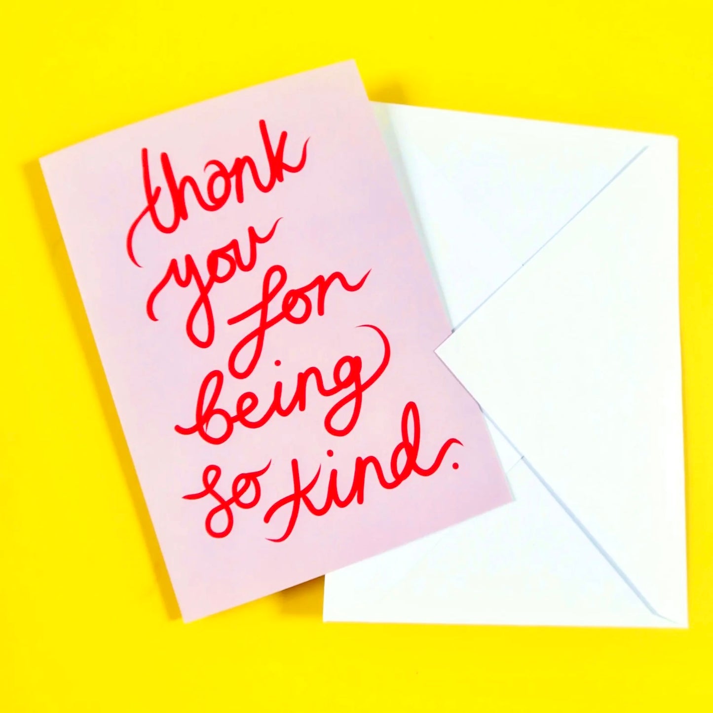 thank you for being so kind - greeting card