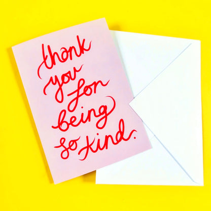 thank you for being so kind - greeting card