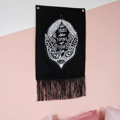 trust the timing of your life wall hanging - fringe