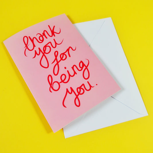 thank you for being you - greeting card