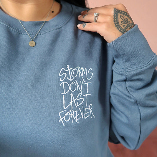 storms don't last forever embroidered sweatshirt - dusky blue