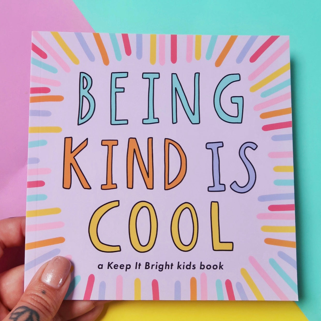 Being Kind Is Cool - a keep it bright kids book about kindness front cover 
