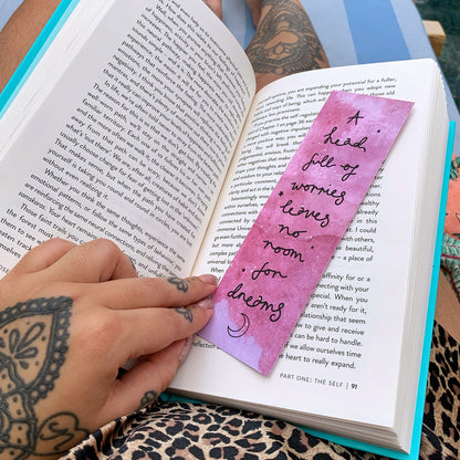a head full of worries, leaves no room for dreams bookmark